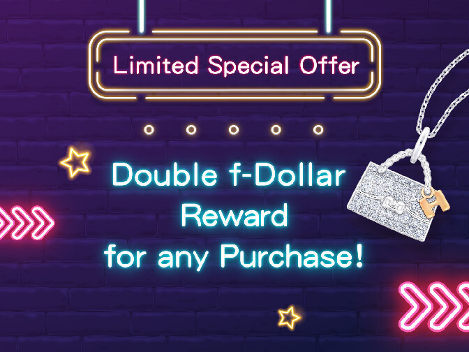 Enjoy a Double f-Dollar Reward!